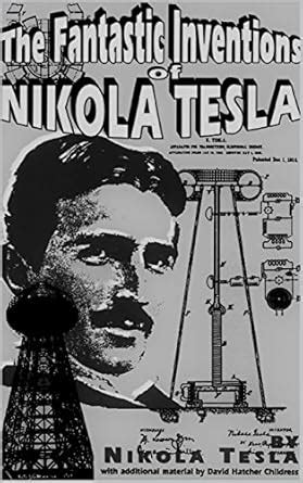 The Fantastic inventions of Nikola Tesla(Annotated) eBook : Tesla ...