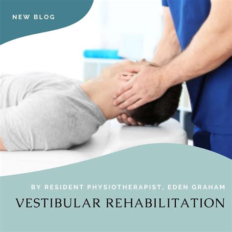 Vestibular Rehabilitation What Is Vestibular Rehabilitation? Physis