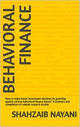 BEHAVIORAL FINANCE : How to make better investment decisions by ...