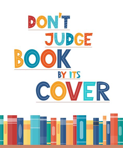 Don t judge book by its cover. Inspirational motivational quote. Cute ...