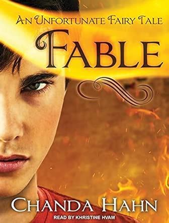 Fable: 3 (An Unfortunate Fairy Tale) : Hahn, Chanda, Hvam, Khristine ...