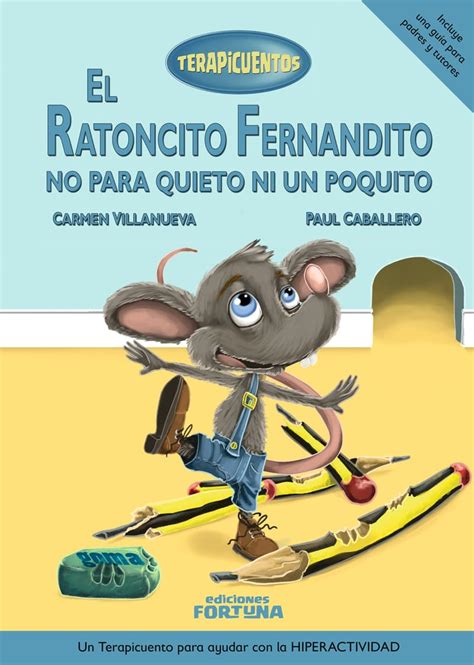 Buy El ratoncito Fernandito no para quieto ni un poquito Book Online at ...
