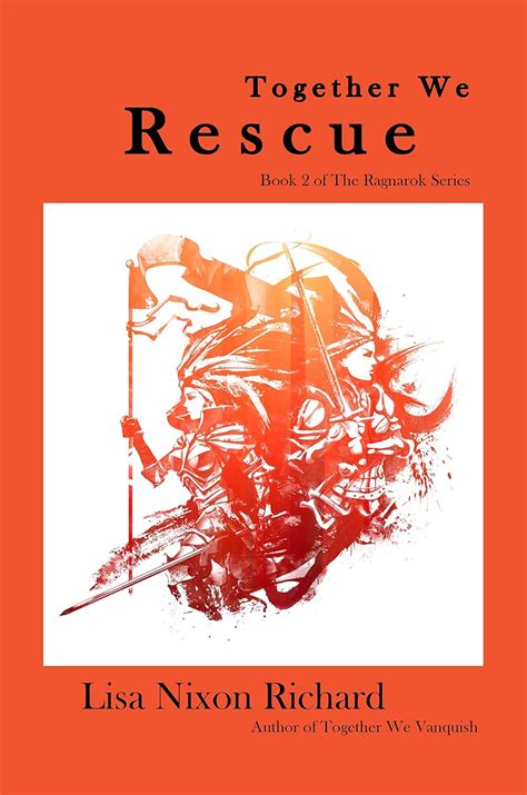 Together We Rescue (The Ragnarok Series Book 2) eBook : Nixon Richard ...