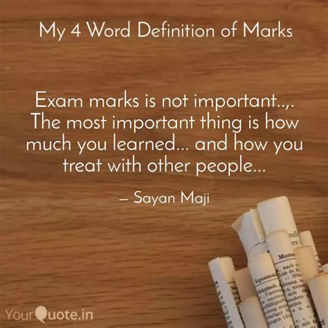 Exam marks is not importa... | Quotes & Writings by Sayan Mj | YourQuote