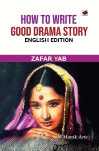 How to write good drama story: Buy How to write good drama story by ...