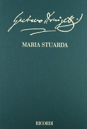 Buy Maria Stuarda: Tragedia Lirica in Two Acts, Libretto by Giuseppe ...