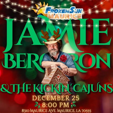 Christmas at Frozen Sun Maurice with Jamie Bergeron and the Kickin ...