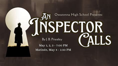 Owatonna High School Presents: AN INSPECTOR CALLS, Owatonna High School ...