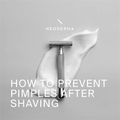 How to Prevent Pimples After Shaving – NEODERMA