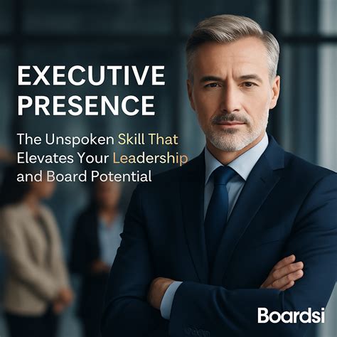 Executive Presence: The Unspoken Skill That Elevates Your Leadership ...