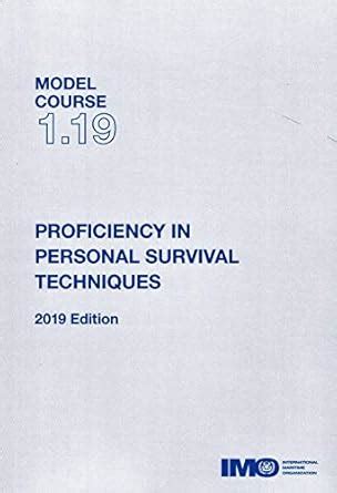 Buy Proficiency in personal survival techniques: Model course 1.19 Book ...