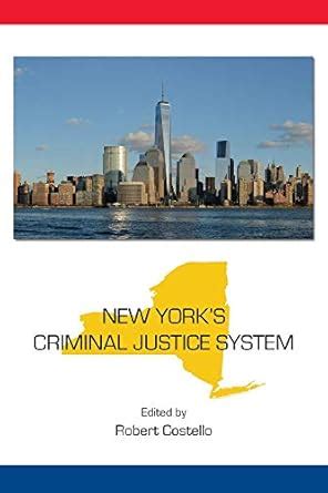 New York's Criminal Justice System (State-Specific Criminal Justice ...