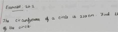 The circumference of a circle is 220cm.Find the diameter of the circle ...