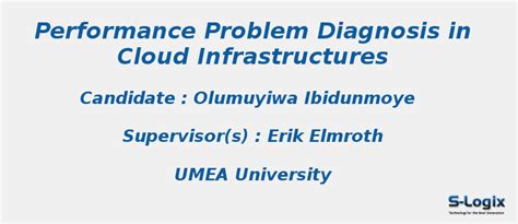 Performance Problem Diagnosis in Cloud - PHD Thesis | S-Logix
