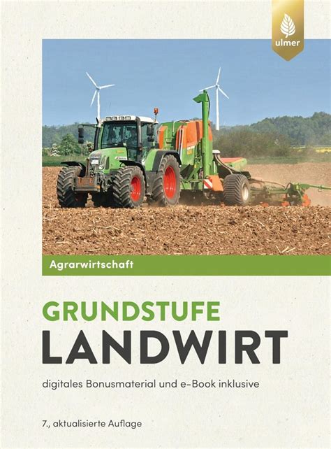 Agrarwirtschaft Grundstufe Landwirt: digitales Bonusmatarial und e-Book ...