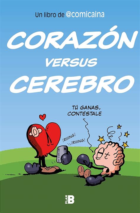Buy Corazón Versus Cerebro / Heart Versus Brain Book Online at Low ...