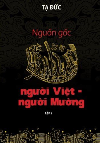 Buy Nguon Goc Nguoi Viet-Nguoi Muong - Volumn II: Toan Bo Phu Luc Va ...