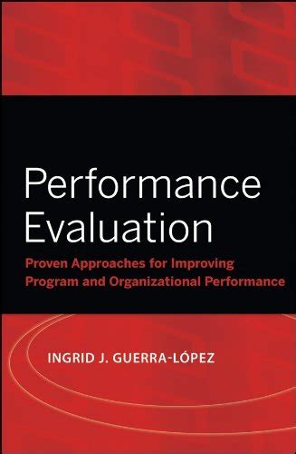 Performance Evaluation: Proven Approaches for Improving Program and ...