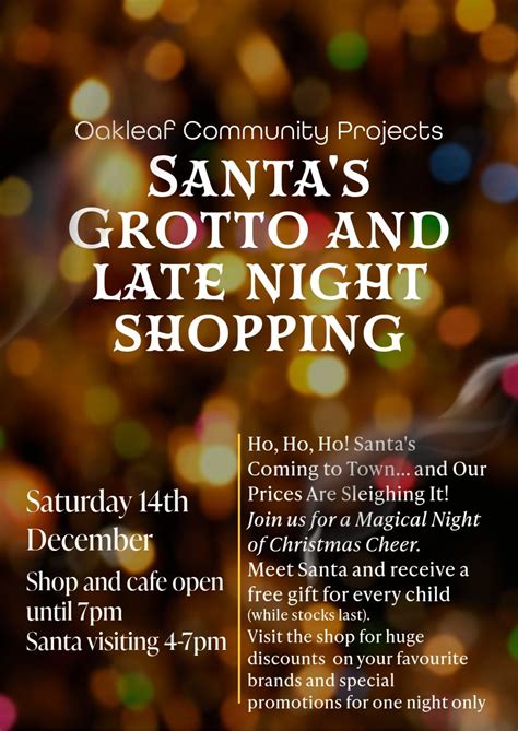Late night opening and Santas grotto, Oakleaf Community Projects CIC ...