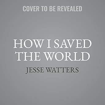 Buy How I Saved the World: Library Edition Book Online at Low Prices in ...
