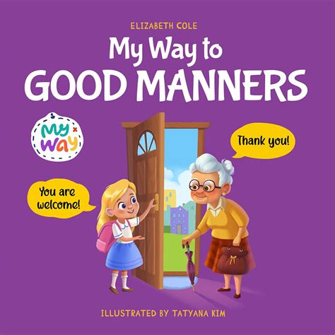 My Way to Good Manners: Kids Book about Manners, Etiquette and Behavior ...