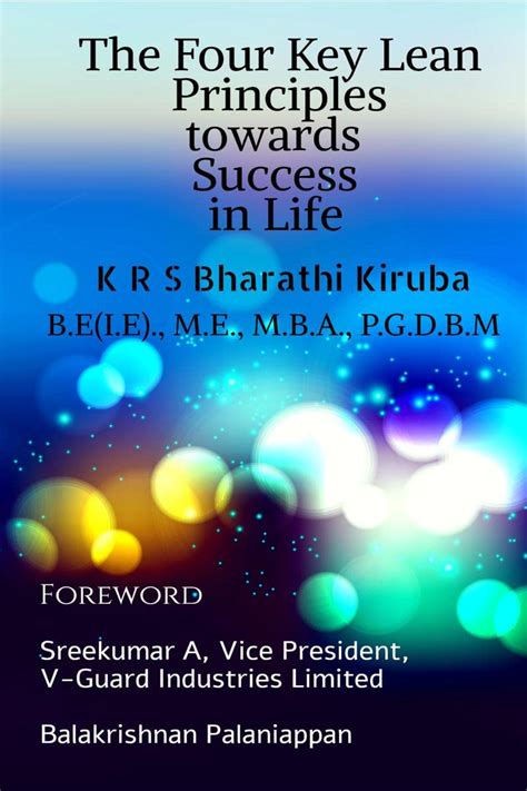 The four key Lean Principles towards Success in Life : K R S Bharathi ...