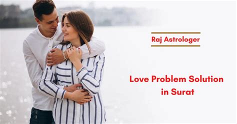 Love Problem Solution in Surat | Love Problem Specialist in Surat