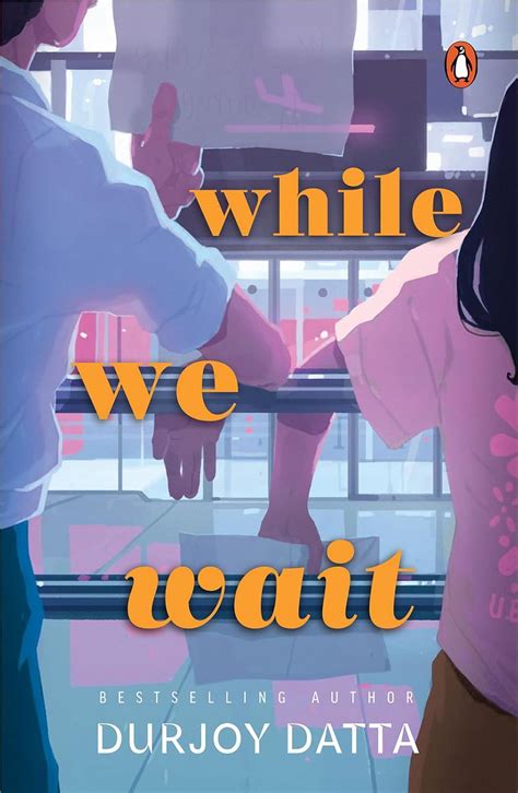 While We Wait eBook : Datta, Durjoy: Amazon.in: Kindle Store