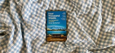 Book Review: Four Thousand Weeks by Oliver Burkeman | Piglet in Bed UK