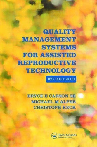 Quality Management Systems For Assisted Reproductive Technology ...