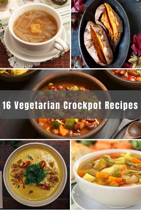 16 Easy Vegetarian Crockpot Recipes (Healthy Slow Cooker Recipes ...