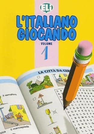 Buy L'Italiano Giocando: Book 1 (Easy Word Games in Five Languages ...