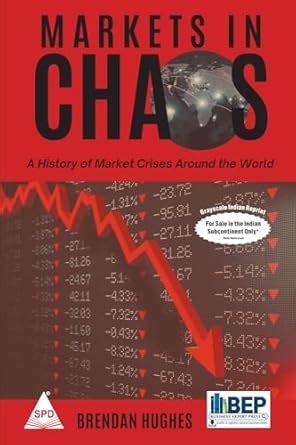 Buy Markets in Chaos: A History of Market Crises Around the World ...