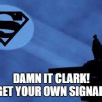 batman signal Meme Generator - Imgflip