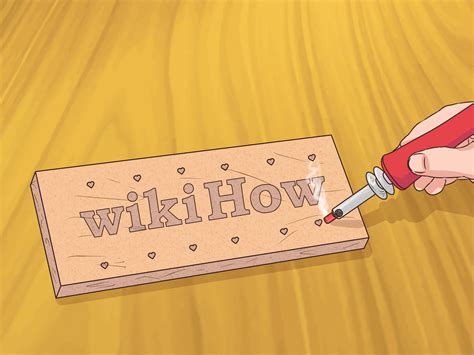 How to Burn Letters Into Wood: 15 Steps (with Pictures) - wikiHow