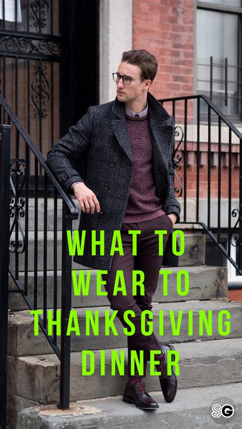 What to Wear on Thanksgiving: 16 Men's Outfit Ideas | Dinner outfits ...