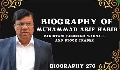 Biography of Muhammad Arif Habib: Pakistani Businessman, Trader & Investor