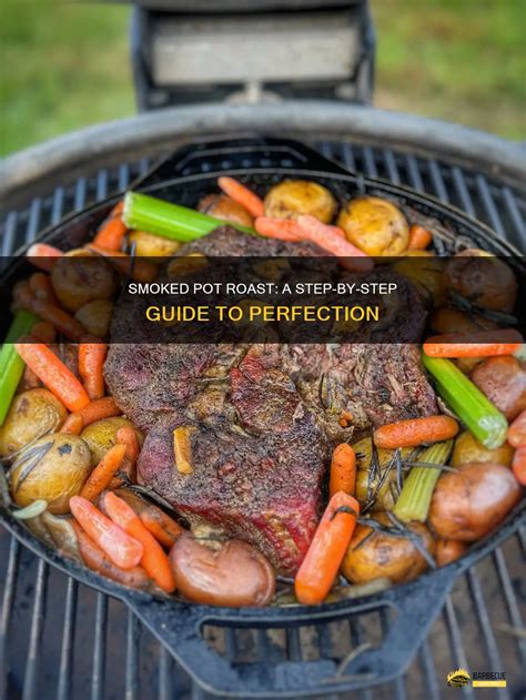 Smoked Pot Roast: A Step-By-Step Guide To Perfection | ShunGrill