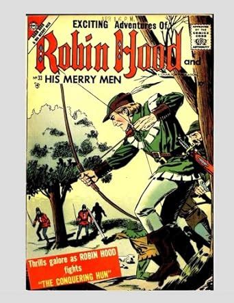 Robin Hood And His Merry Men #33: The Legendary Band of Honest Outlaws ...