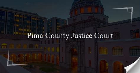 Pima County Justice Court - Pima County Court