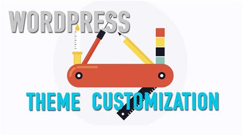 Image result for WordPress Customization Tutorial