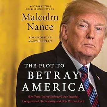 Buy The Plot to Betray America: How Team Trump Embraced Our Enemies ...