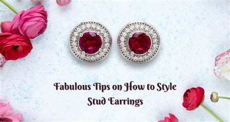 Fabulous Tips on How to Style Stud Earrings – Ornate Jewels
