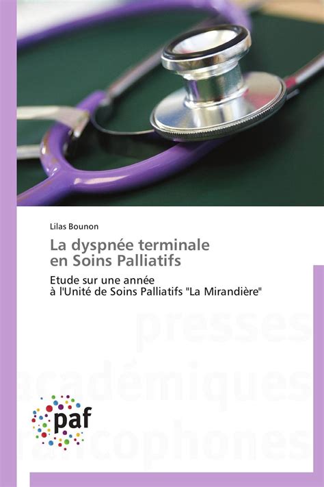 Buy La dyspnée terminale en Soins Palliatifs: Etude sur une année à l ...