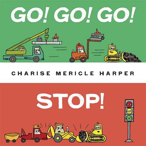 Go! Go! Go! Stop!: Harper, Charise Mericle: 9780553533910: Amazon.com ...