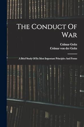 Buy The Conduct Of War: A Brief Study Of Its Most Important Principles ...