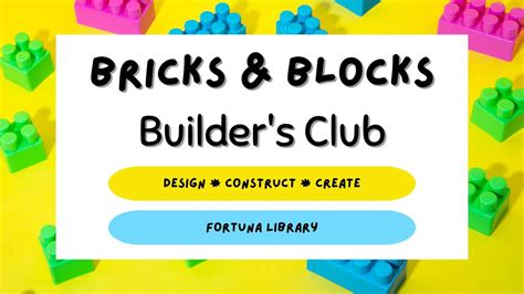 Bricks & Blocks Builders Club, Humboldt County Library - Fortuna Branch ...