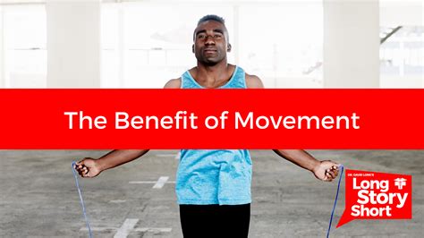 The Benefit of Movement - Dr. David Long - Lubbock Cooper Health Center