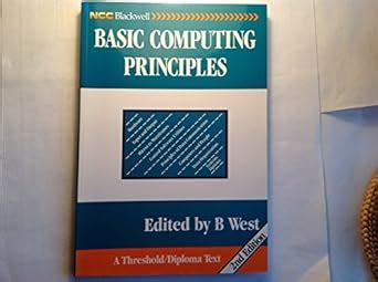 Basic Computing Principles (NCC threshold/diploma texts) : West, B ...