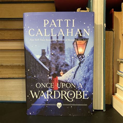 Once upon a Wardrobe by Patti Callahan, Hardcover | Pangobooks